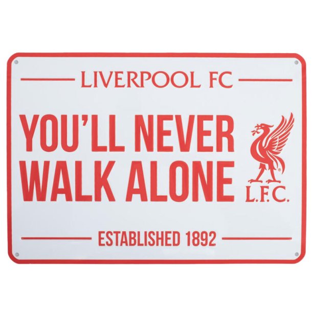 Liverpool You'll Never Walk Alone L.F.C. Established 1892 Prget metal skilt Ml: 30 x 21 cm.